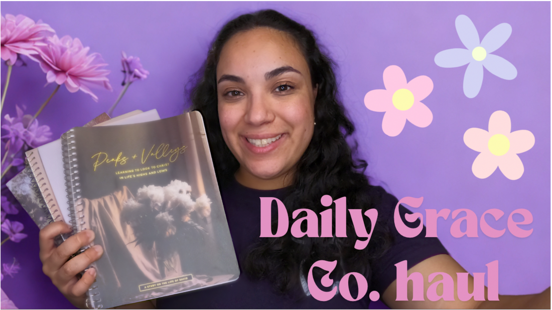 💜 Daily Grace Co. Haul – Growing in Grace, One Page at a Time 🌸